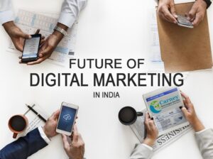 Read more about the article Future of Digital Marketing In India